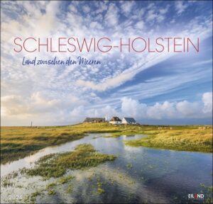 Schleswig-Holstein 2024 – Land im Wasser, 2024.