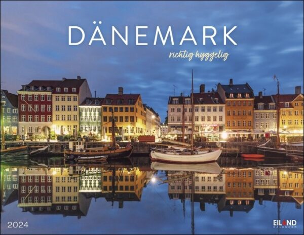 Ein DÄNEMARK - richtig hyggelig Kalender 2024 mit dem Wort Dänemark.