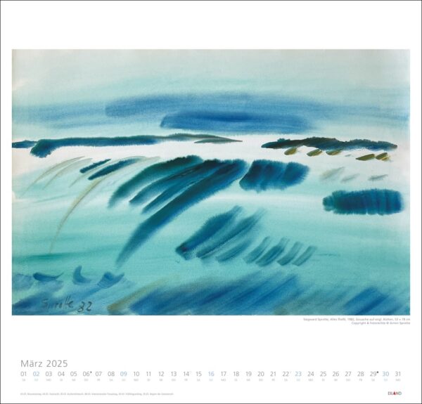 Dieses Bild zeigt ein abstraktes Aquarell von Siegward Sprotte 2025 mit geschwungenen blauen und grünen Strichen, das an eine Landschaft oder eine Wasserszene erinnert. Unter dem Kunstwerk befindet sich ein Kalender für März 2025