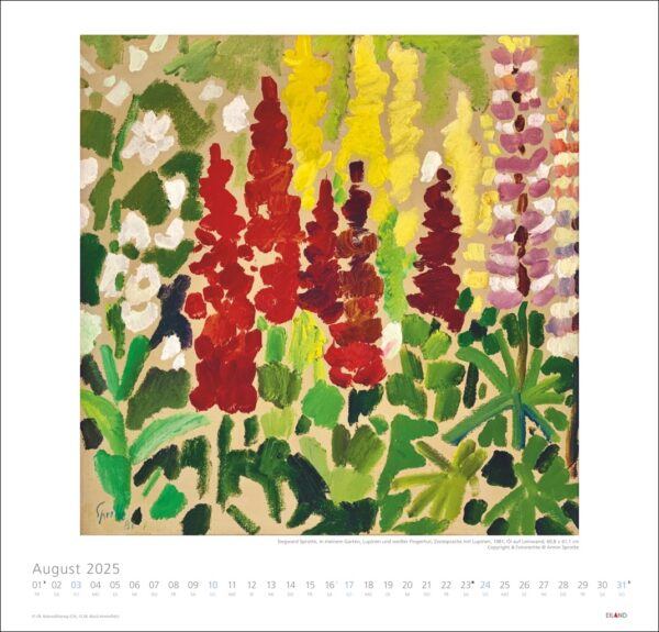 Ein Gemälde von Siegward Sprotte 2025 von einem farbenfrohen Garten mit leuchtend roten, weißen, gelben und rosa Blüten inmitten von grünem Laub, das gleichzeitig als Kalender für August 2025 mit darunter aufgedruckten Daten dient