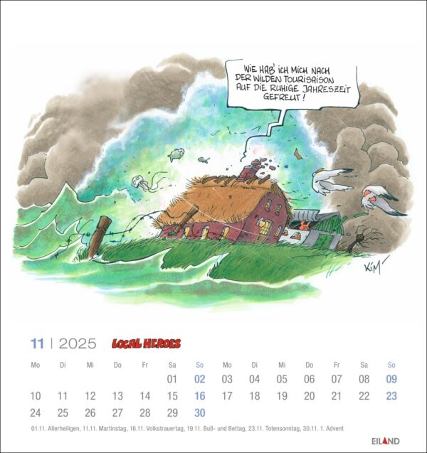 Abbildung einer Kalenderseite für November 2025, die eine humorvolle Szene zeigt, in der „Local Heroes 2025“ ein Haus retten, das in einem heftigen Sturm weggefegt wurde, während in einer Sprechblase steht: „Ich habe gefragt
