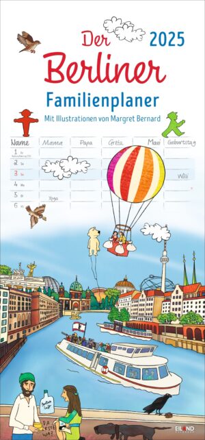 Illustration mit dem Titel „Der Berliner - Familienplaner 2025“ von Margaret Bernard, mit einer farbenfrohen Szene von Berlin mit Sehenswürdigkeiten, einem fliegenden Heißluftballon und Familienfeldern für Namen und Geburtsdaten.